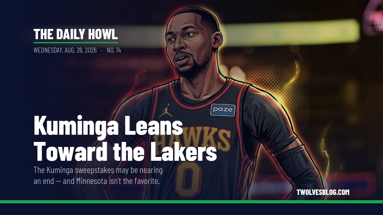 The Daily Howl for Wednesday, Aug. 26, 2026: Kuminga Leans Toward the Lakers