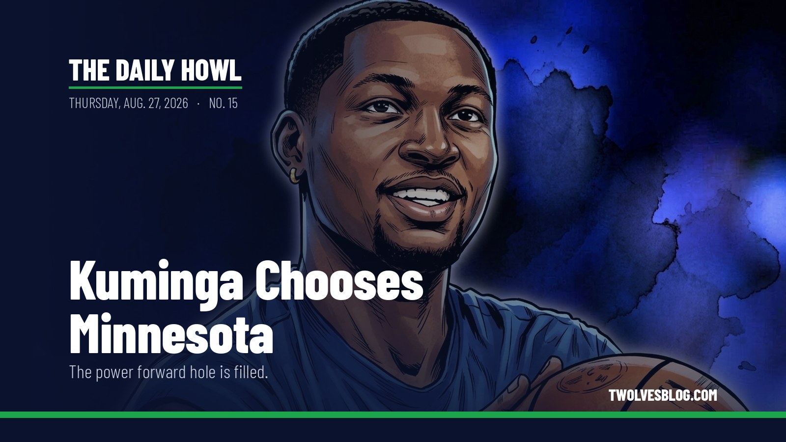 The Daily Howl for Thursday, Aug. 27, 2026: Kuminga Chooses Minnesota
