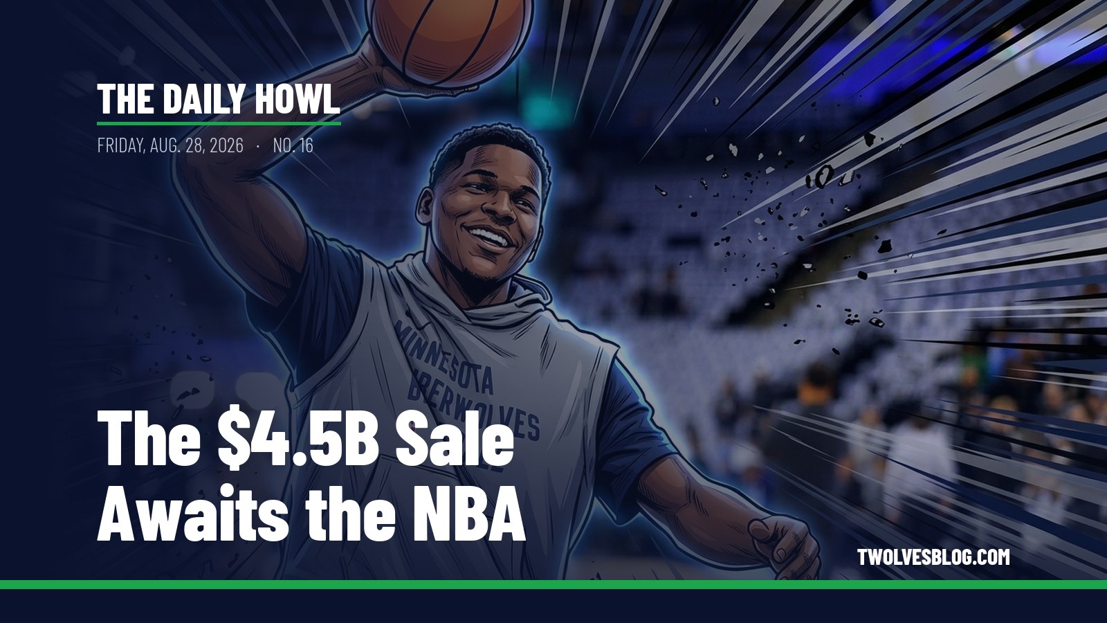 The Daily Howl for Friday, Aug. 28, 2026: The $4.5B Sale Awaits the NBA