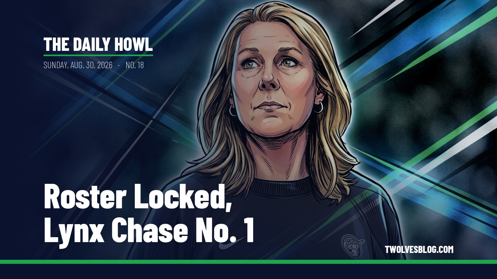 The Daily Howl for Sunday, Aug. 30, 2026: Roster Locked, Lynx Chase No. 1