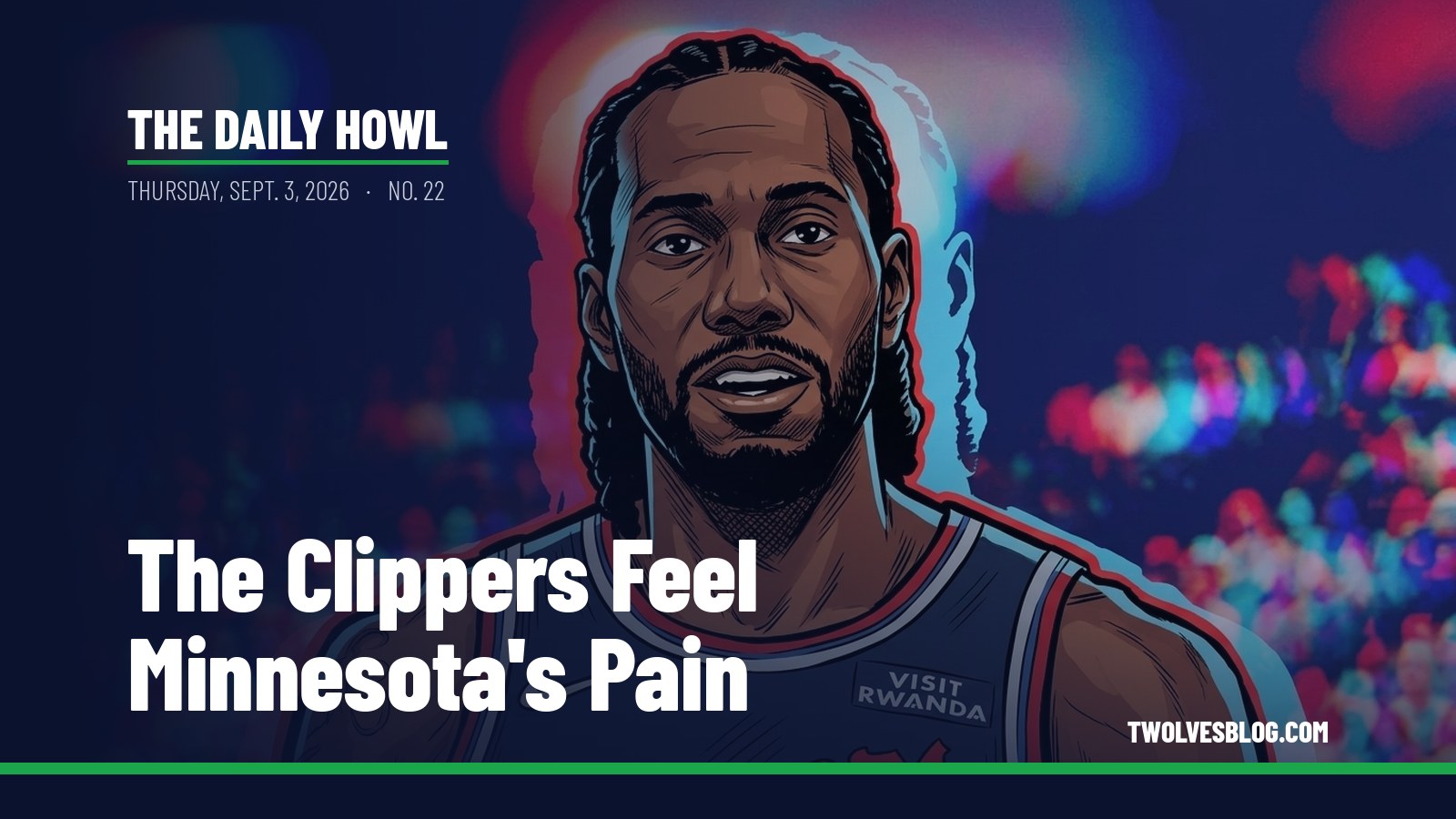 The Daily Howl for Thursday, Sept. 3, 2026: The Clippers Feel Minnesota's Pain