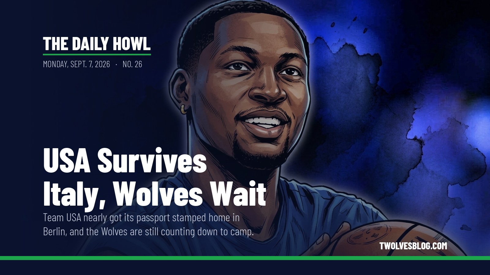 The Daily Howl for Monday, Sept. 7, 2026: USA Survives Italy, Wolves Wait