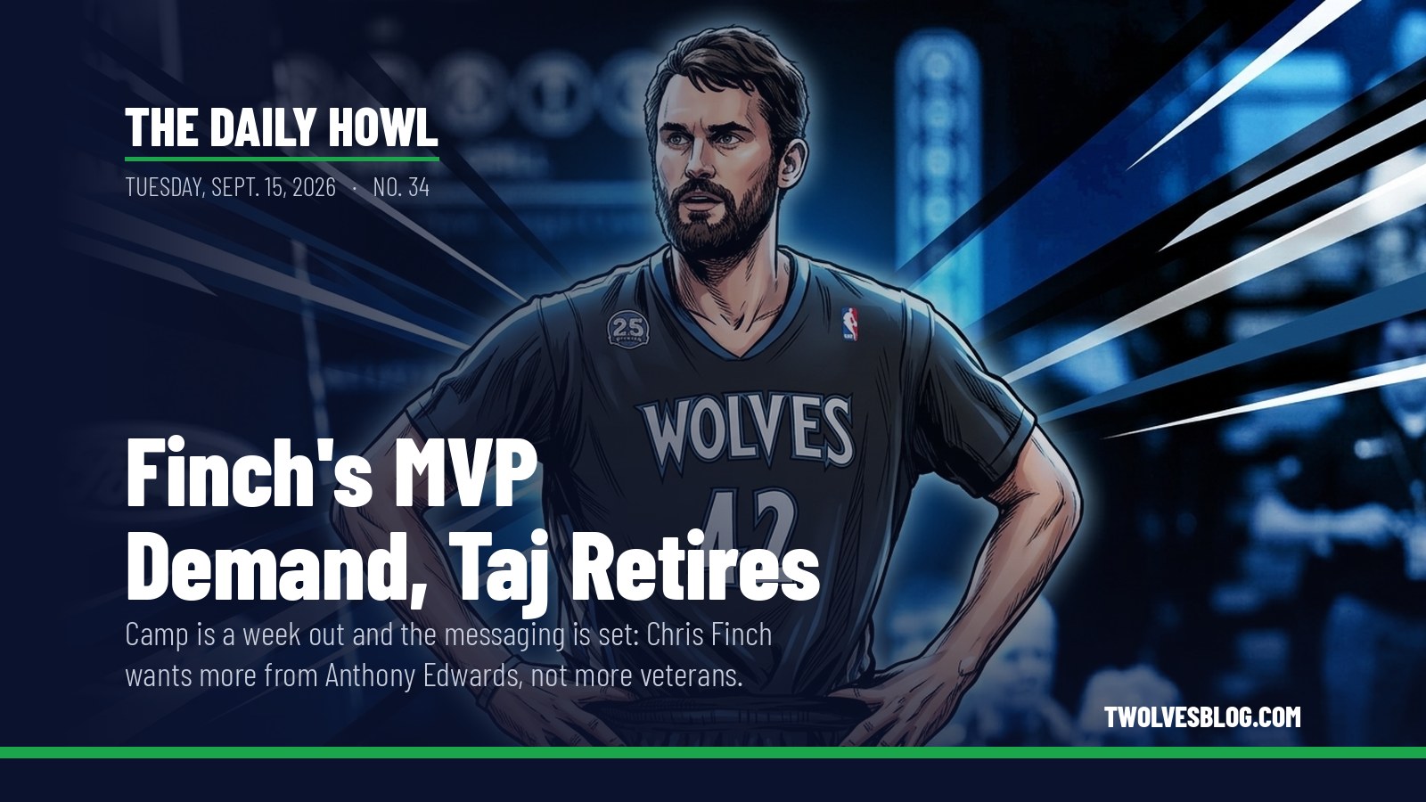 The Daily Howl for Tuesday, Sept. 15, 2026: Finch's MVP Demand, Taj Retires