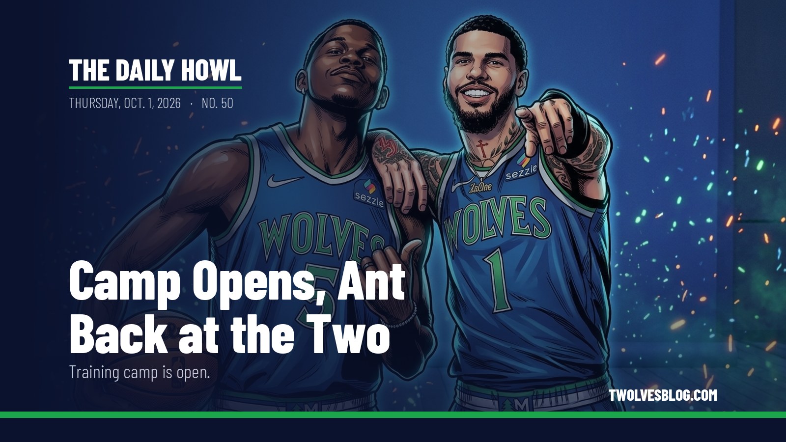The Daily Howl for Thursday, Oct. 1, 2026: Camp Opens, Ant Back at the Two
