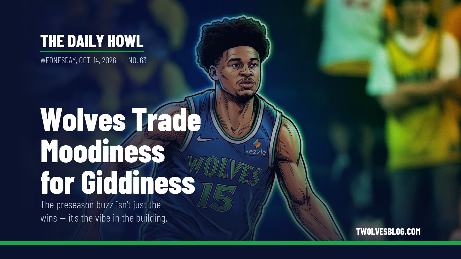 The Daily Howl for Wednesday, Oct. 14, 2026: Wolves Trade Moodiness for Giddiness